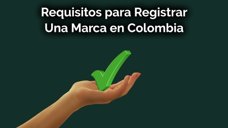 Requisitos Registrar Marca Colombia